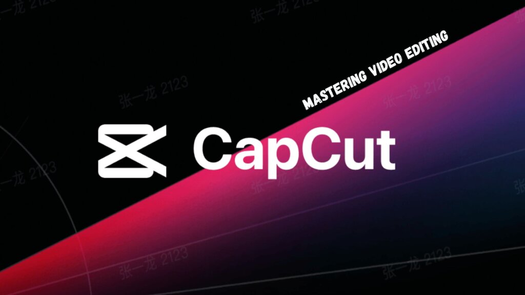 Mastering Video Editing with CapCut